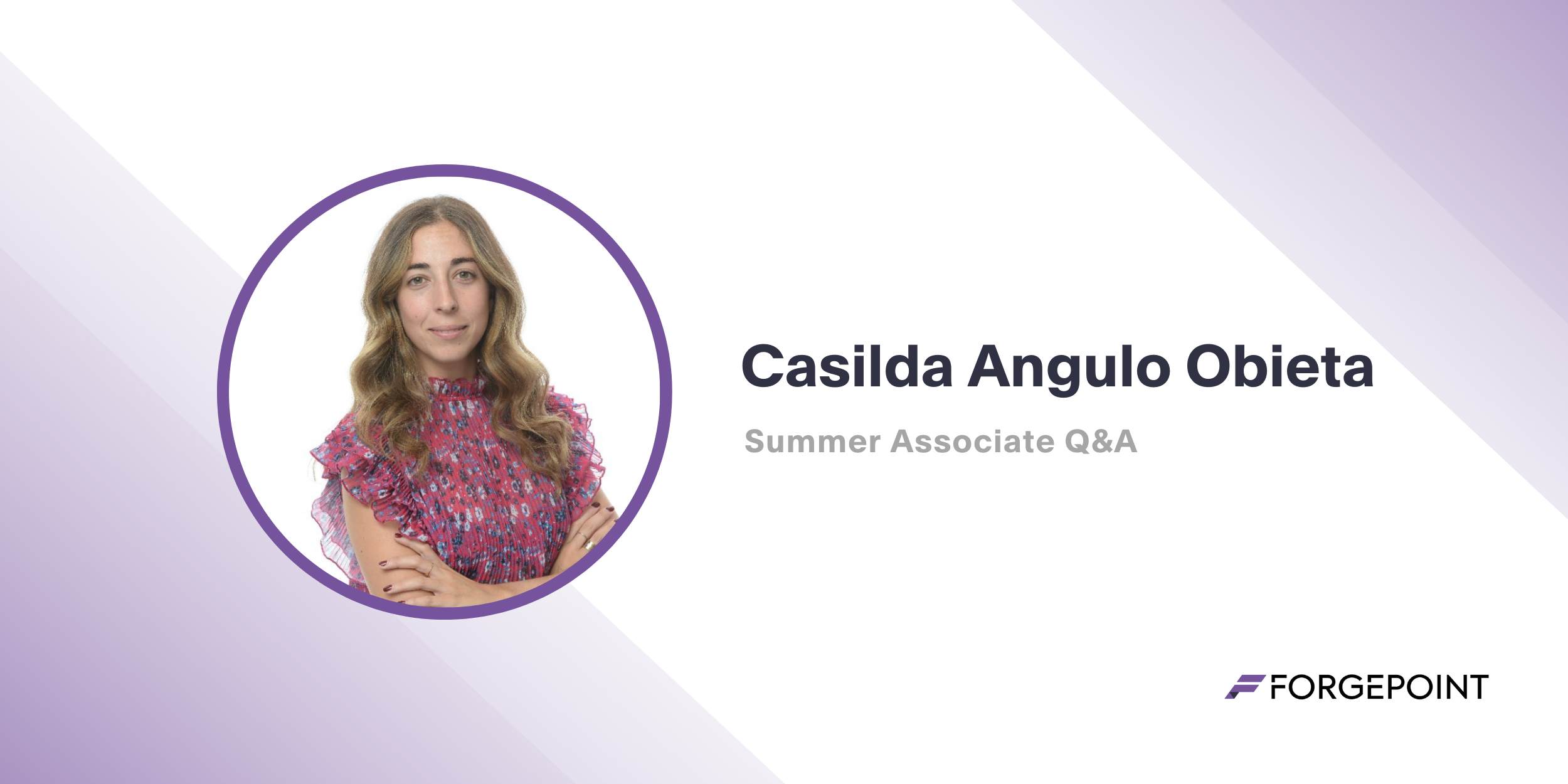 Q&A with Summer Associate Casilda Angulo Obieta: A Global Citizen Tackling Cybersecurity VC