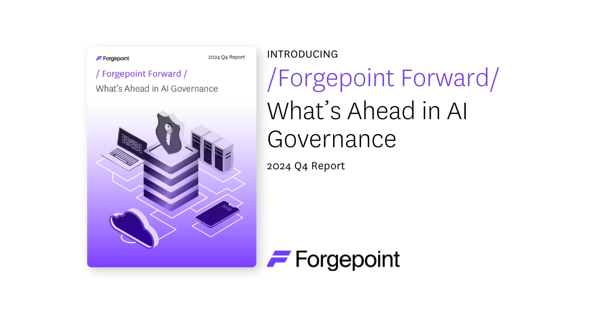 Introducing Forgepoint Forward: What's Ahead in AI Governance